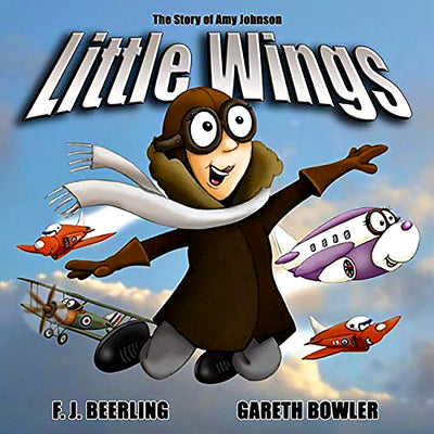 Little Wings: The Story of Amy Johnson by F. J. Beerling - RAFATRAD