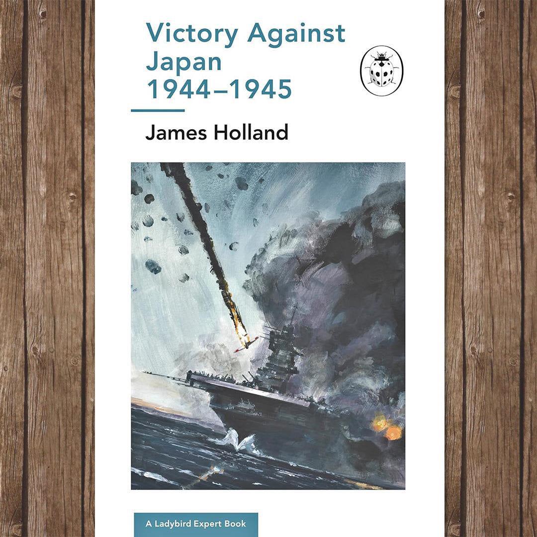 Victory Against Japan 1944-1945 Book | RAF Association Shop - RAFATRAD