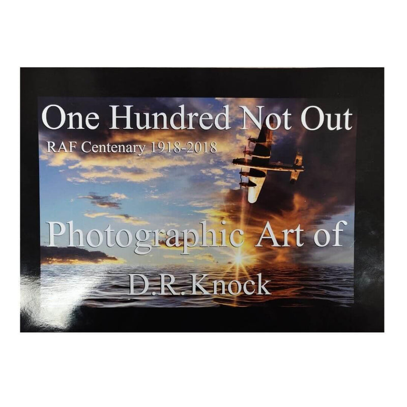 One Hundred Not Out: The Centenary Of The RAF 1918 - 2018, Photographic Art by D.R. Knock - RAFATRAD