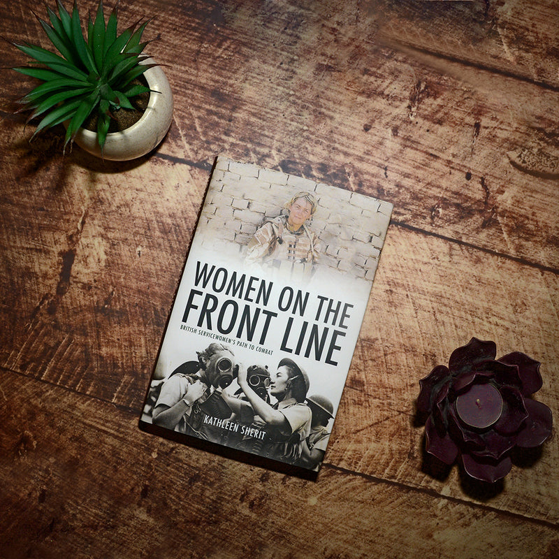 Women On The Front Line by Kathleen Sherit - RAFATRAD